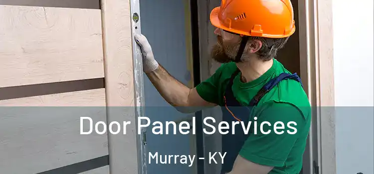 Door Panel Services Murray - KY