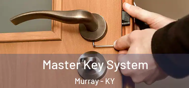 Master Key System Murray - KY