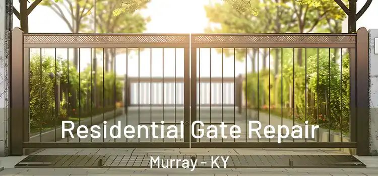 Residential Gate Repair Murray - KY