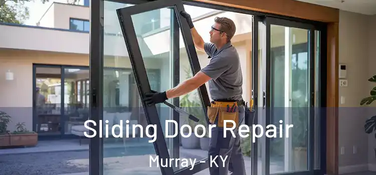 Sliding Door Repair Murray - KY